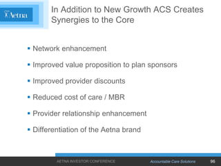 In Addition to New Growth ACS Creates
       Synergies to the Core
 Network enhancement
 Improved value proposition t...